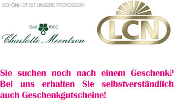 Sie suchen noch nach einem Geschenk? Bei uns erhalten Sie selbstverständlich auch Geschenkgutscheine!